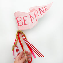 Load image into Gallery viewer, Be Mine Party Pennant